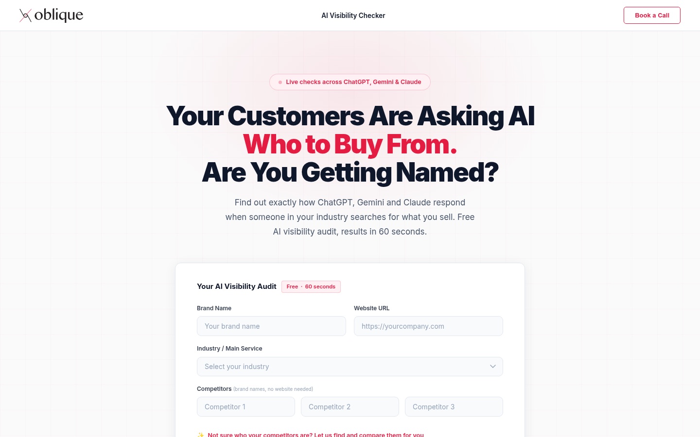 The AI Visibility Checker: enter your brand, industry and competitors and get a scored audit across ChatGPT, Gemini and Claude